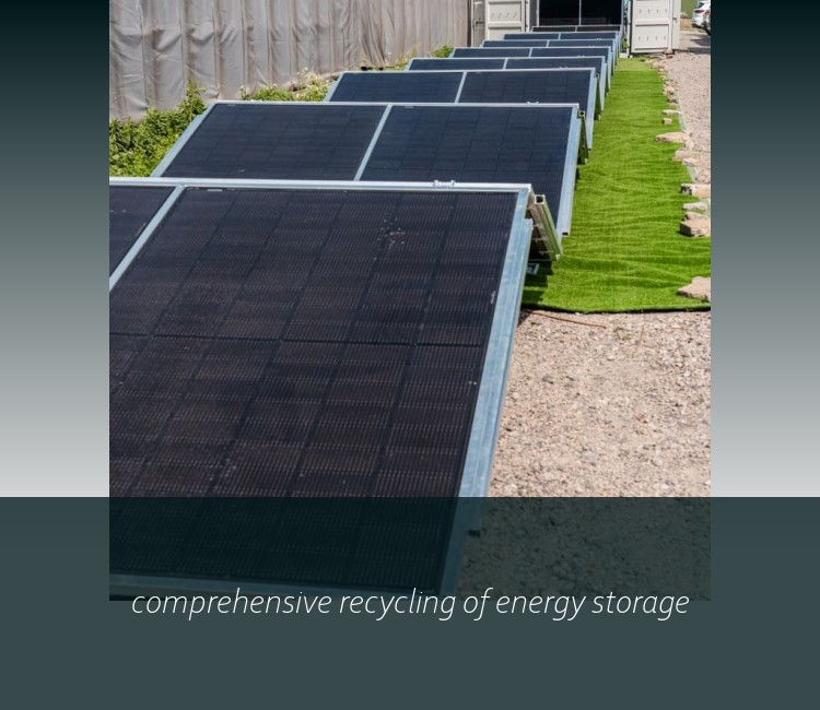 comprehensive recycling of energy storage