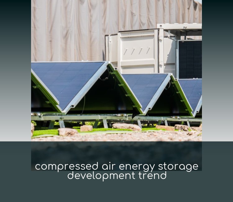 compressed air energy storage development trend