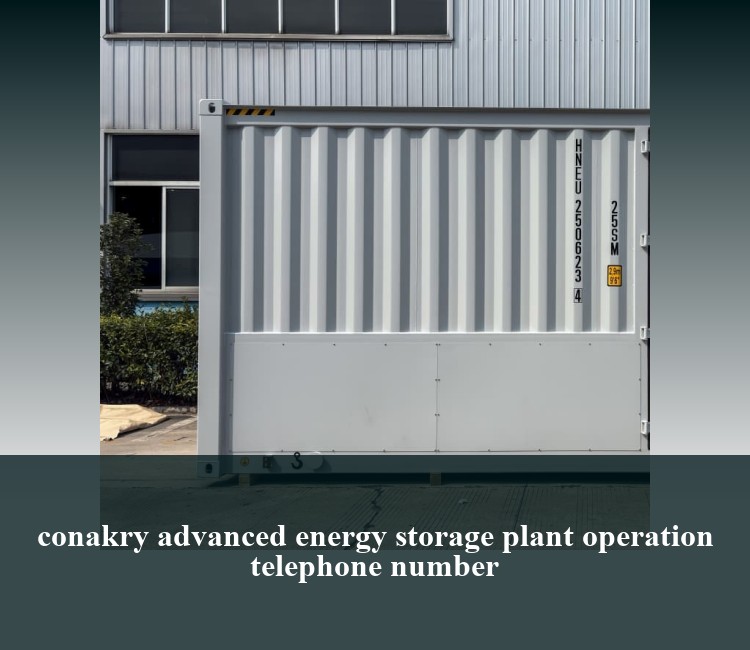 conakry advanced energy storage plant operation telephone number