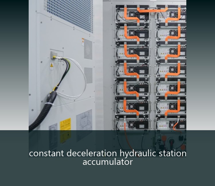 constant deceleration hydraulic station accumulator