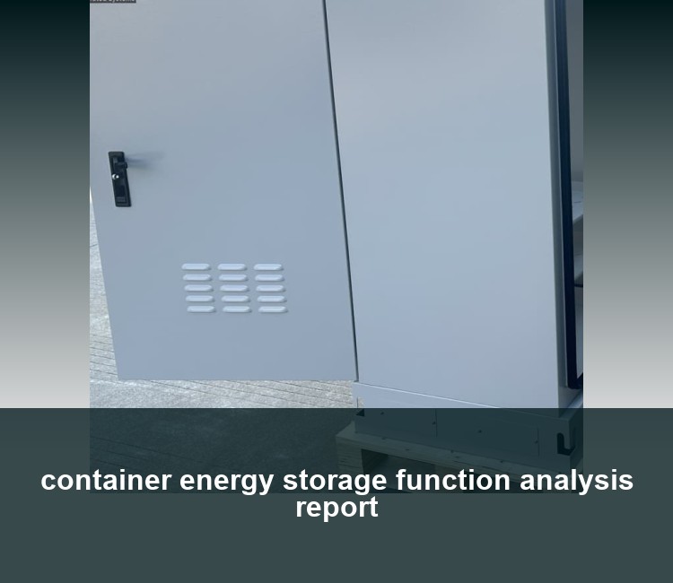 container energy storage function analysis report