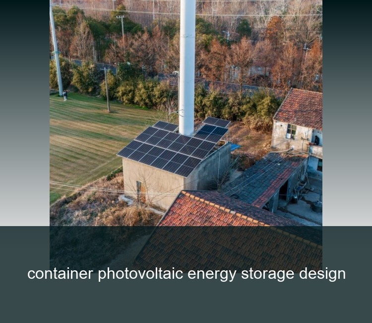 container photovoltaic energy storage design