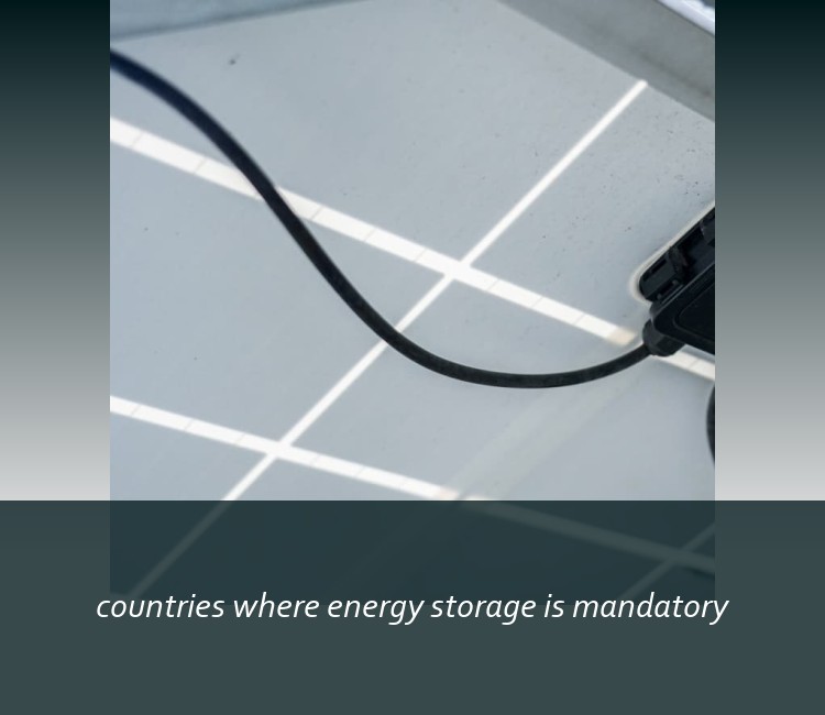 countries where energy storage is mandatory