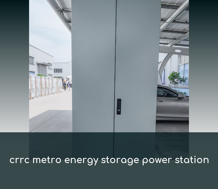crrc metro energy storage power station