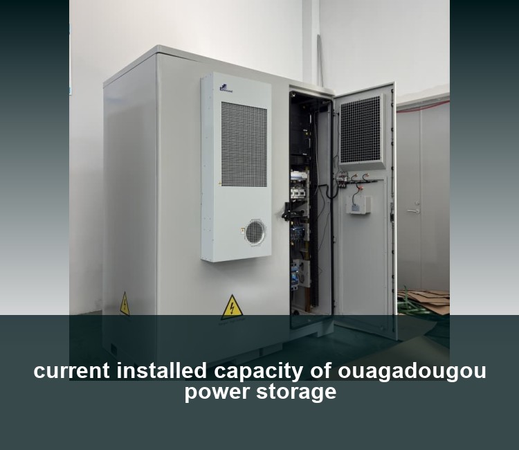 current installed capacity of ouagadougou power storage