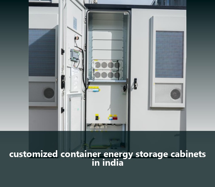 customized container energy storage cabinets in india