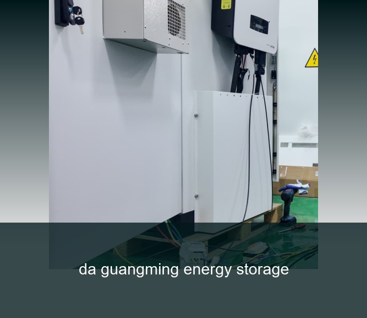 da guangming energy storage