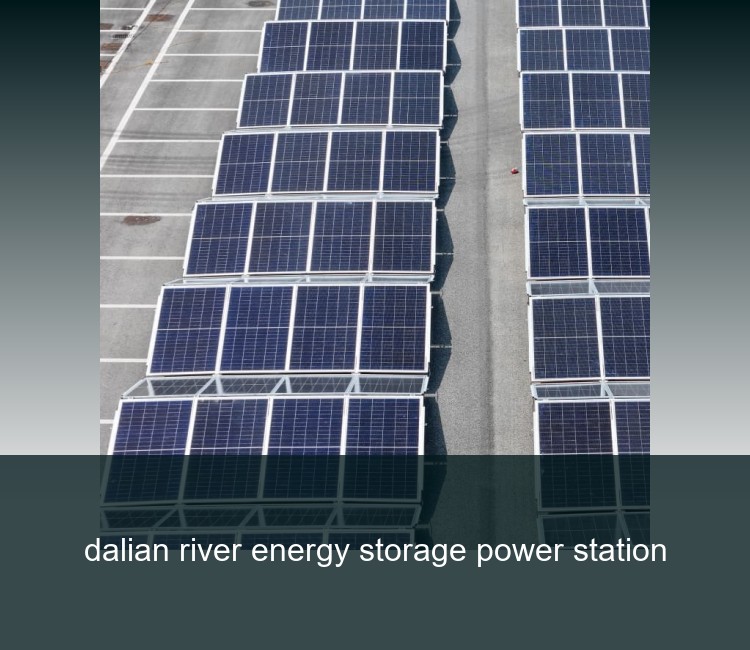 dalian river energy storage power station