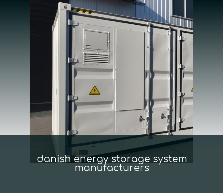 danish energy storage system manufacturers