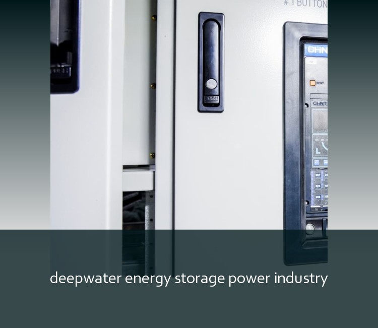 deepwater energy storage power industry