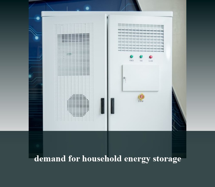 demand for household energy storage