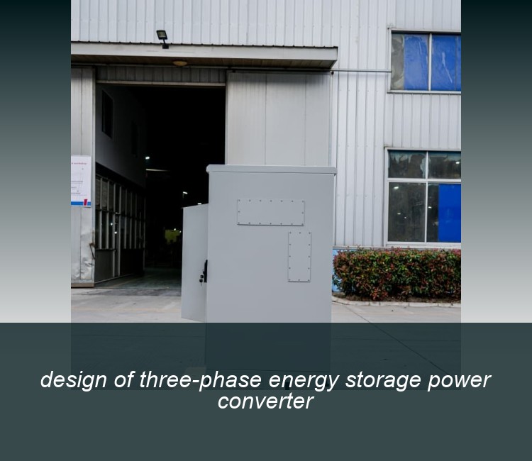 design of three-phase energy storage power converter