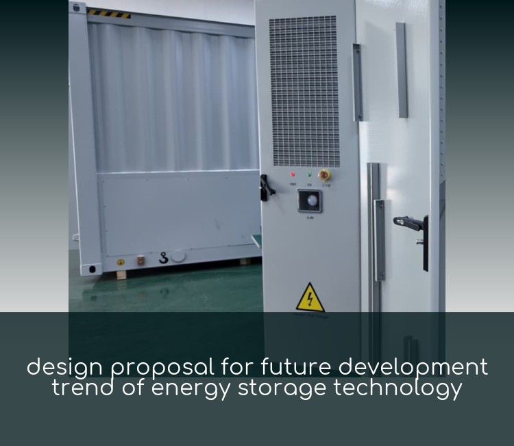 design proposal for future development trend of energy storage technology