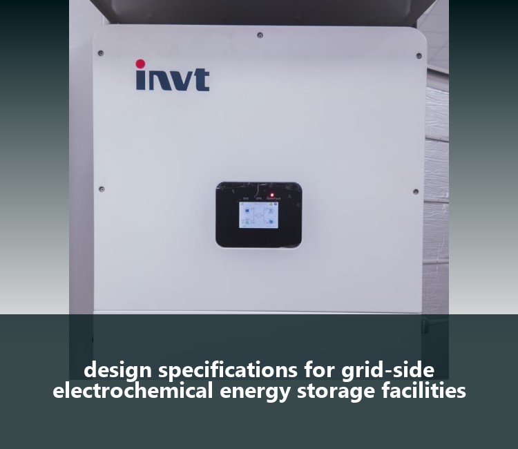 design specifications for grid-side electrochemical energy storage facilities