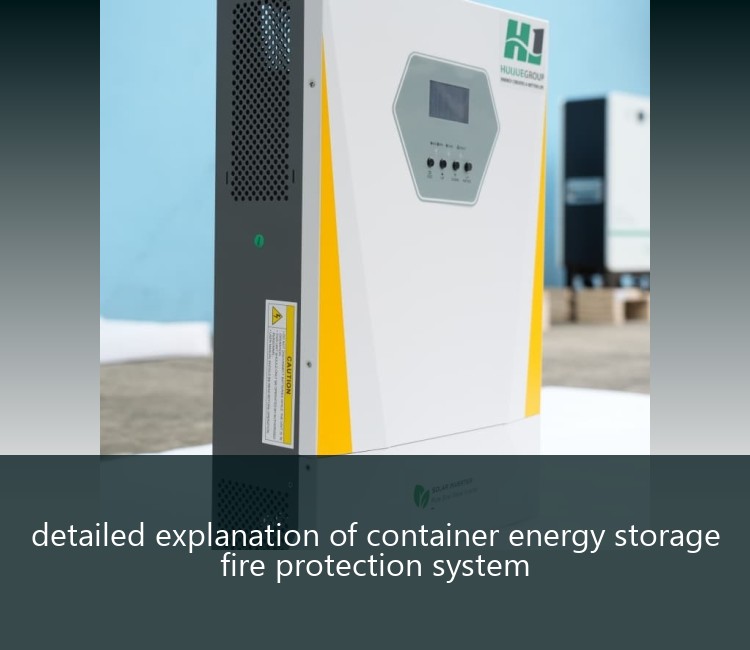 detailed explanation of container energy storage fire protection system