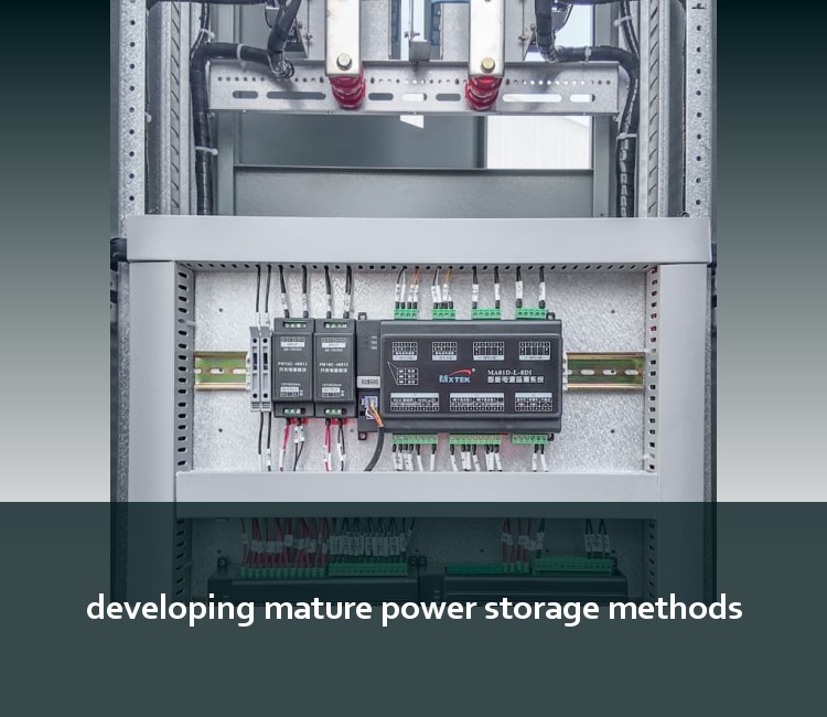 developing mature power storage methods