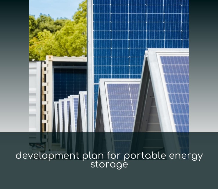 development plan for portable energy storage