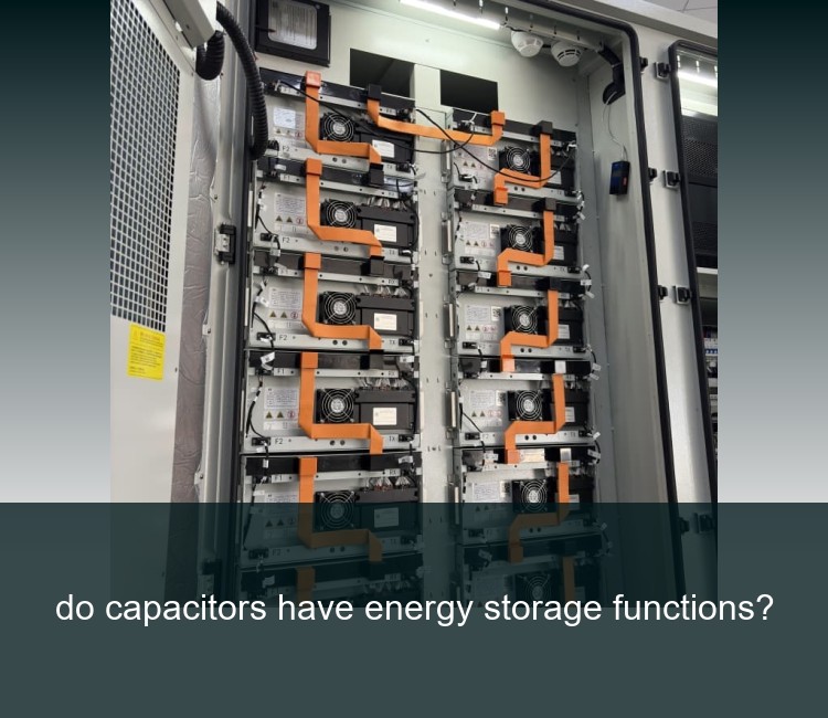 do capacitors have energy storage functions?