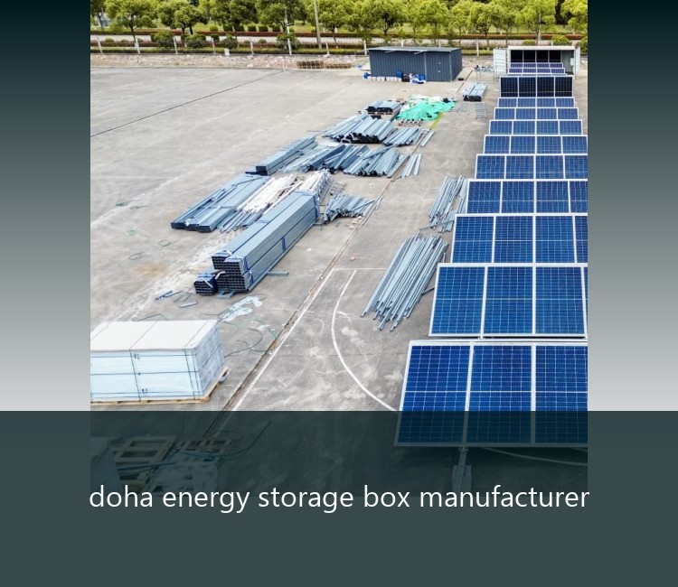 doha energy storage box manufacturer