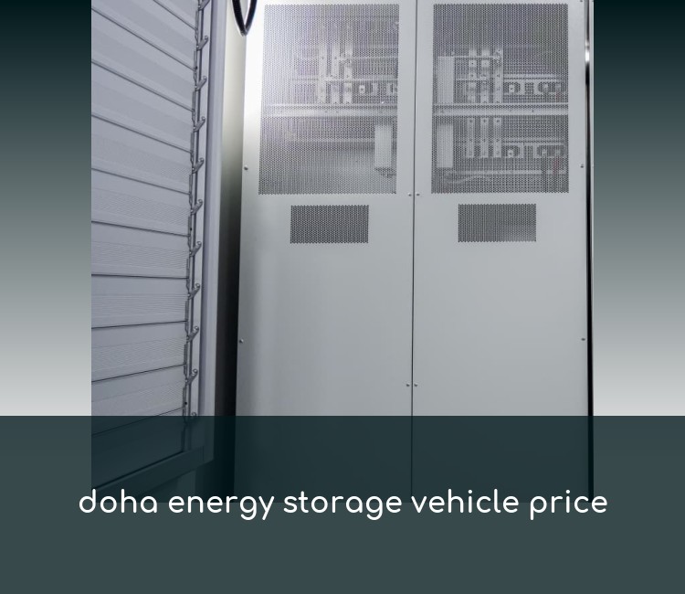 doha energy storage vehicle price