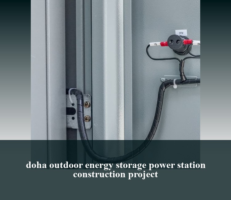 doha outdoor energy storage power station construction project
