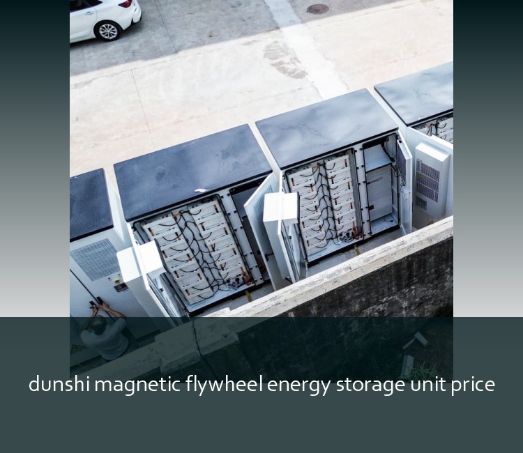 dunshi magnetic flywheel energy storage unit price