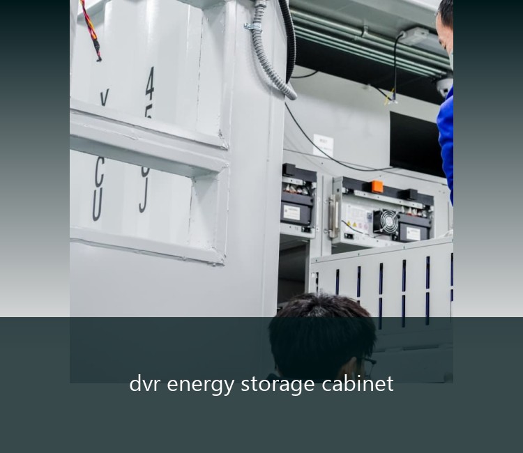 dvr energy storage cabinet