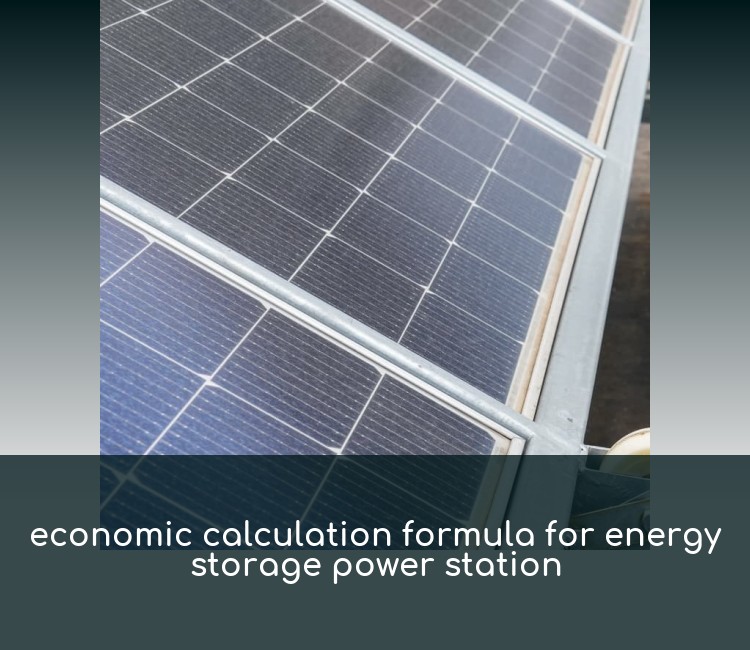 economic calculation formula for energy storage power station