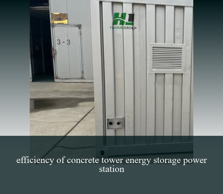 efficiency of concrete tower energy storage power station