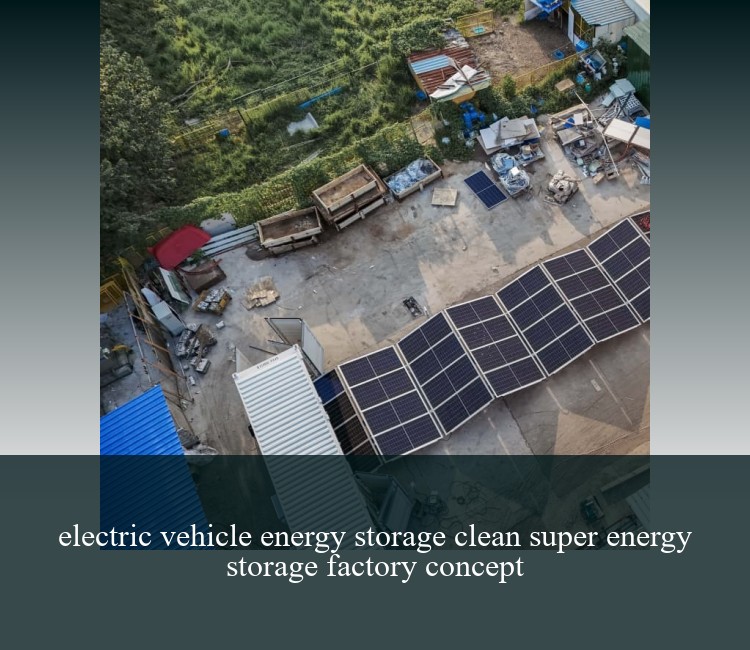electric vehicle energy storage clean super energy storage factory concept