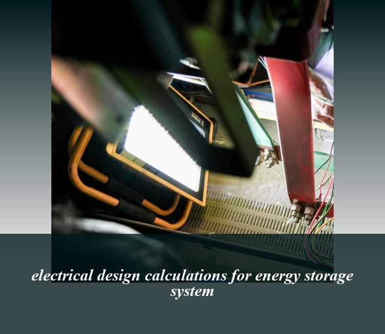 electrical design calculations for energy storage system