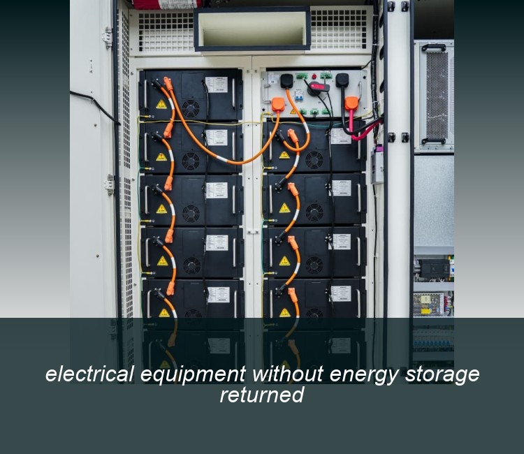 electrical equipment without energy storage returned