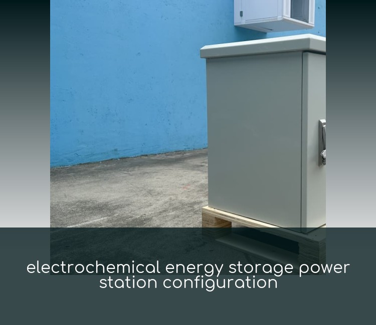 electrochemical energy storage power station configuration