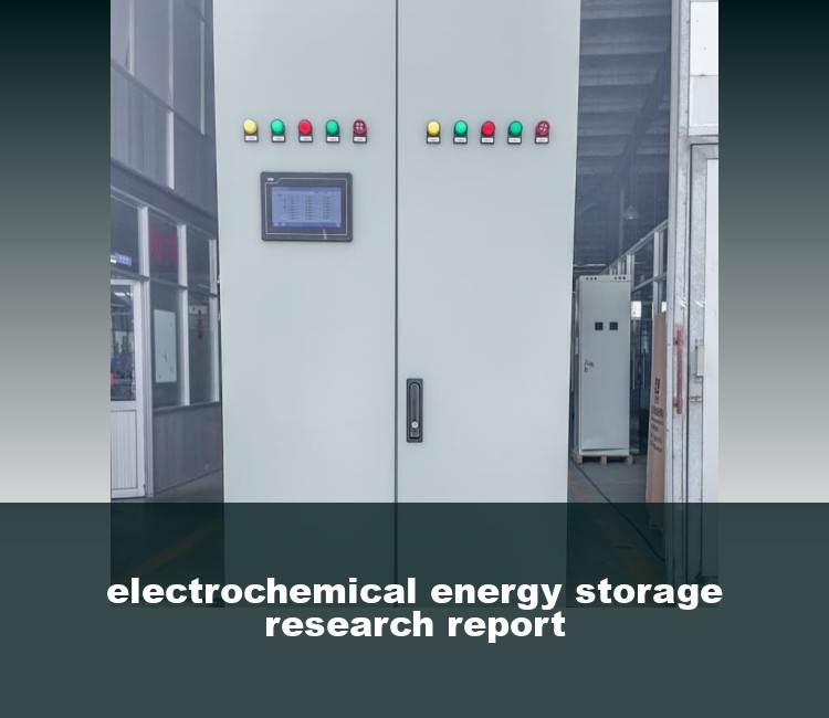electrochemical energy storage research report