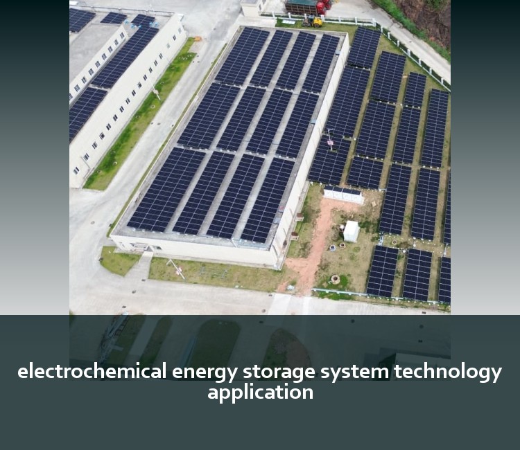 electrochemical energy storage system technology application