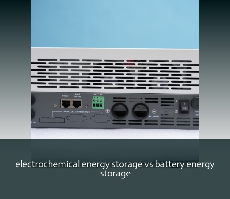 electrochemical energy storage vs battery energy storage