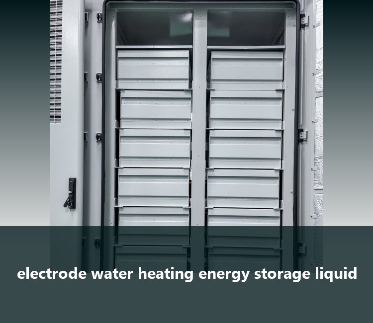 electrode water heating energy storage liquid