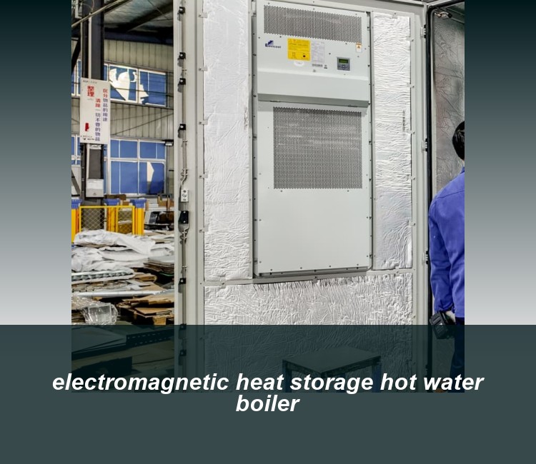 electromagnetic heat storage hot water boiler
