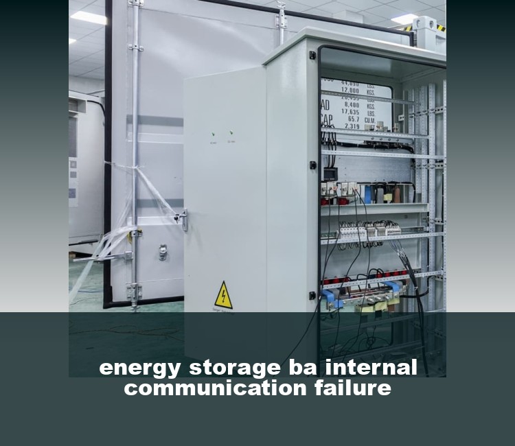 energy storage ba internal communication failure