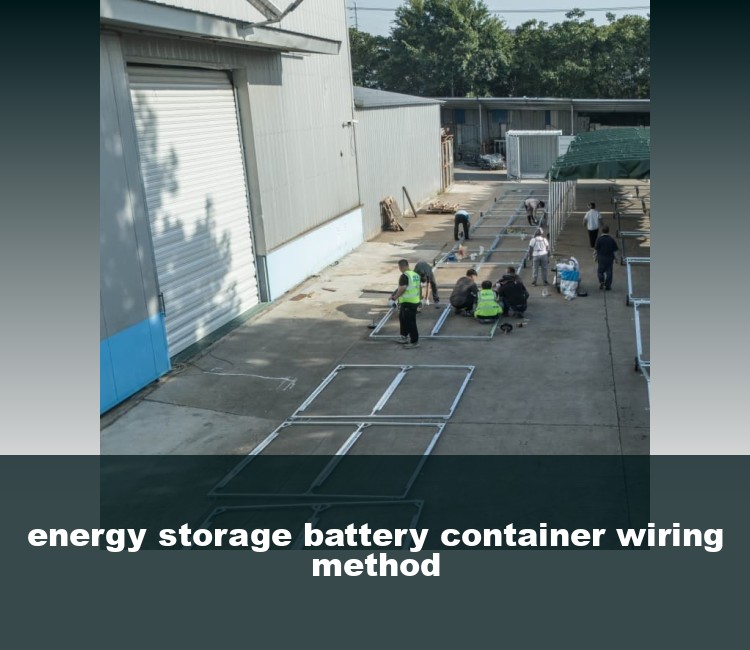 energy storage battery container wiring method