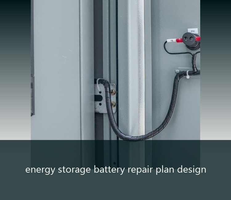 energy storage battery repair plan design