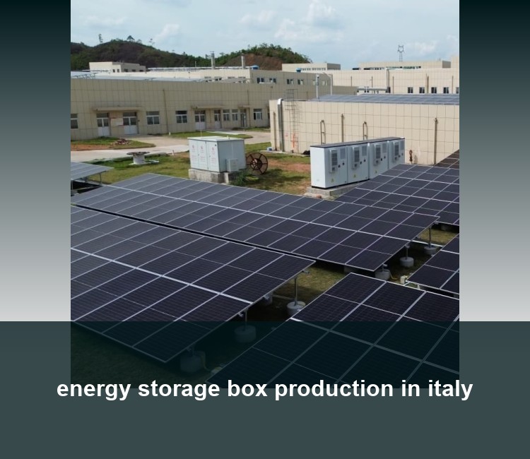 energy storage box production in italy