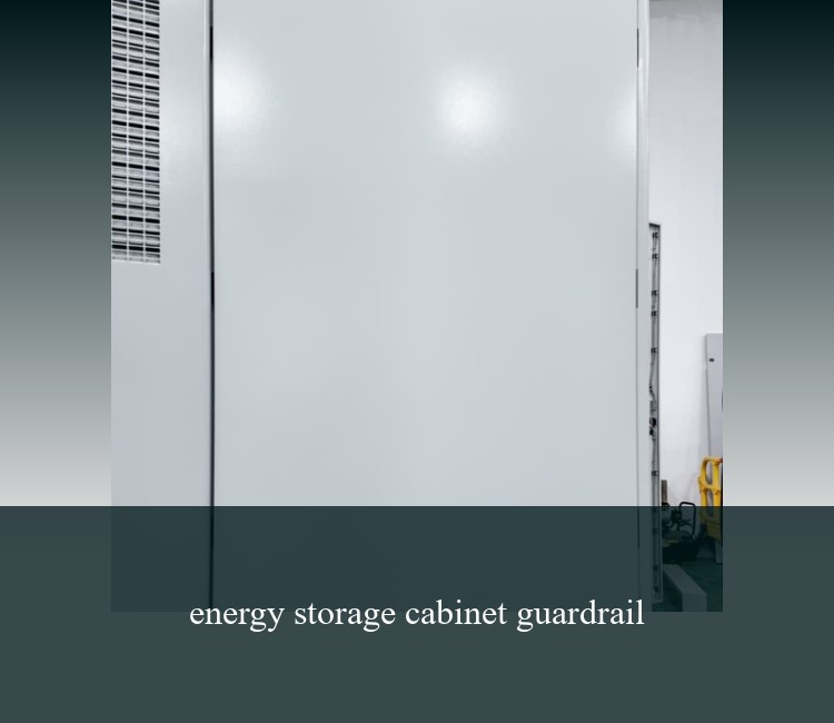 energy storage cabinet guardrail
