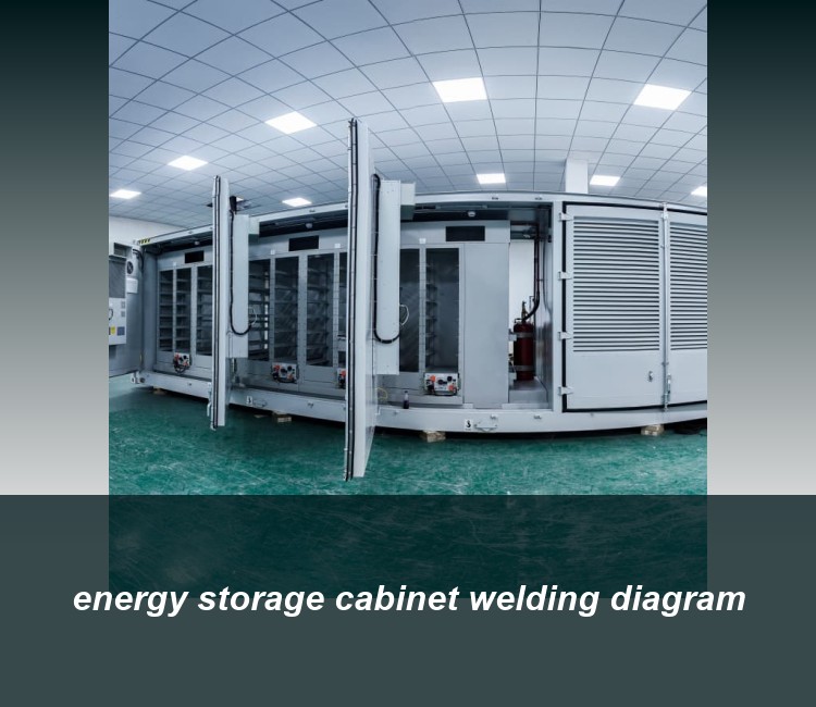 energy storage cabinet welding diagram