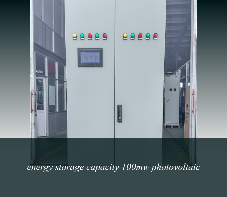 energy storage capacity 100mw photovoltaic