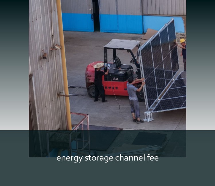 energy storage channel fee