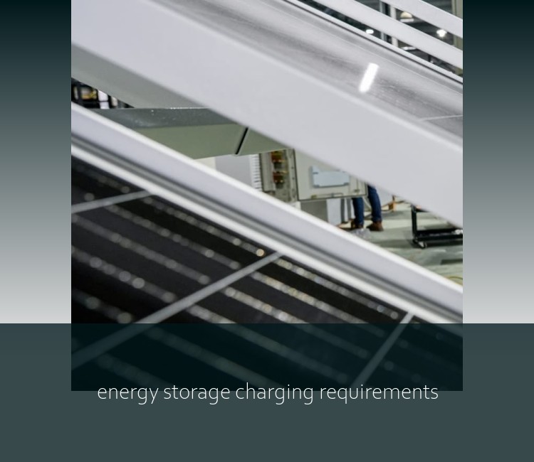 energy storage charging requirements