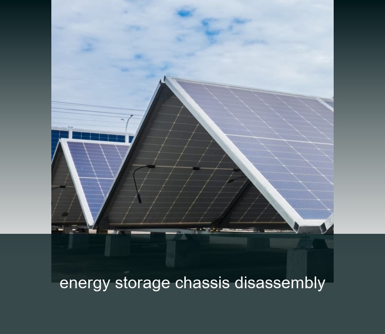 energy storage chassis disassembly