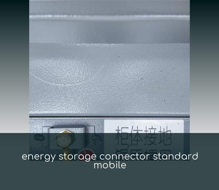 energy storage connector standard mobile