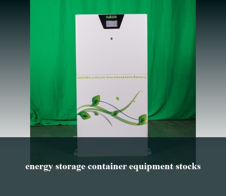 energy storage container equipment stocks